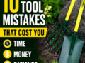 10 Tool Mistakes That Cost You Time, Money and Patience